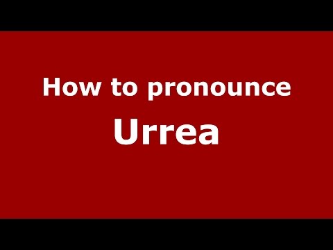 How to pronounce Urrea