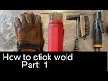 Stick Welding for Beginners: How to Start SMAW Welding with 6013 Rods