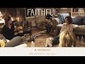 A Woman | FAITHFUL featuring Amy Grant & Ellie Holcomb