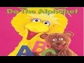 Sesame Street Do The Alphabet P 2