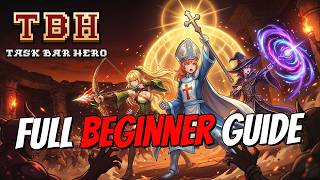 Task Bar Hero: Ultimate Guide | I Wish I Knew This Before! | TBH