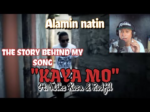 KAYA MO - TARGET FT. MIKE KOSA & RODFIL | THE STORY BEHIND (REVIEW & REACTION)