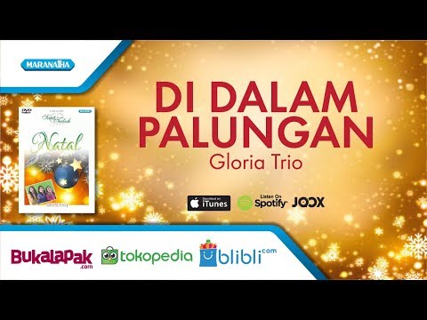 Di Dalam Palungan - Lagu Natal - Gloria Trio (Video)
