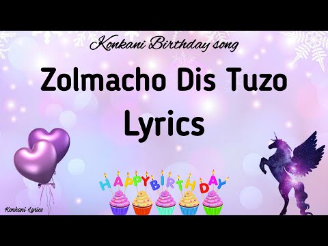 Zolmacho Dis Tuzo Lyrics - Konkani Birthday Song | Dis Tujya Zolmacho
