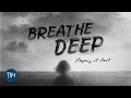 Breathe Deep | Sleeping At Last
