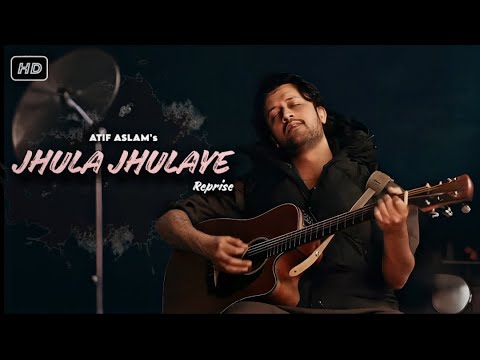 Jhula Jhulaye Reprise | Atif Aslam