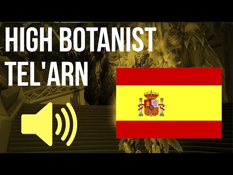 🔊 WoW in Spanish [EU] - High Botanist Tel’arn / Gran botánico Tel'arn Audio (Bastión Nocturno)