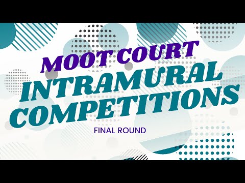 2022 Moot Court Intramural Competition - Final Round
