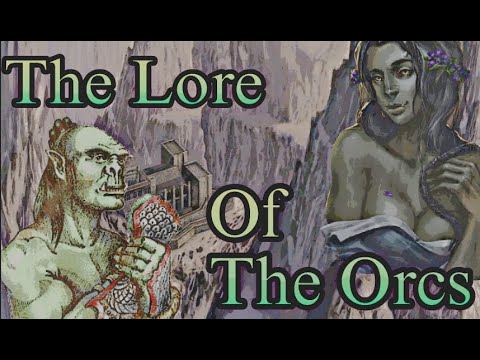 The Lore Of The Orcs - Elder Scrolls
