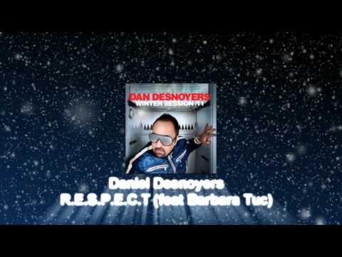 Dan Desnoyers Winter Session 11 - R.E.S.P.E.C.T feat Barbara Tuc