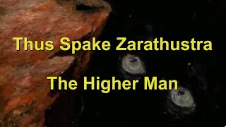 Analyzing Nietzsche: The Higher Man (6-10)