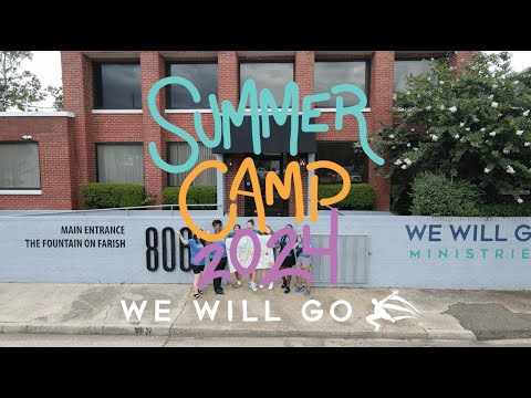 We Will Go Summer Camp 2024