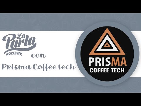 La Parla con Juan Manuel Estrada, Gerente de Prisma Coffee Tech | @prismacoffeetech