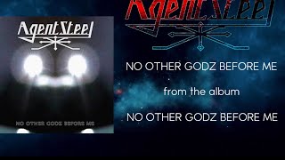 Agent Steel - No Other Godz Before Me (Lyric Video)