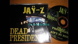 Jay-Z &quot;Dead Presidents&quot; (Part 1) (Clean Version)