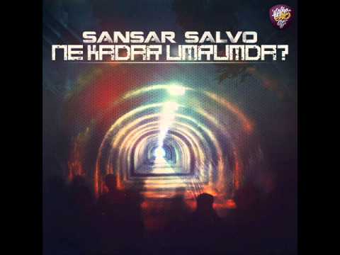 Sansar Salvo-Ne Kadar Umrumda? (REMİX)