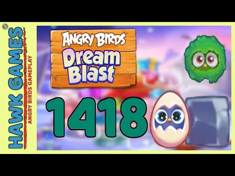 Angry Birds Dream Blast Level 1418 - Walkthrough, No Boosters