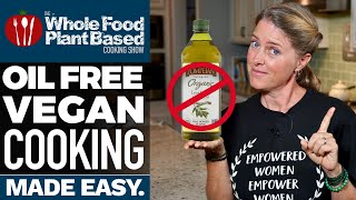 HOW TO COOK OIL-FREE VEGAN » Water Saute, Broth Saute, Oven Roast - ALL OIL FREE!