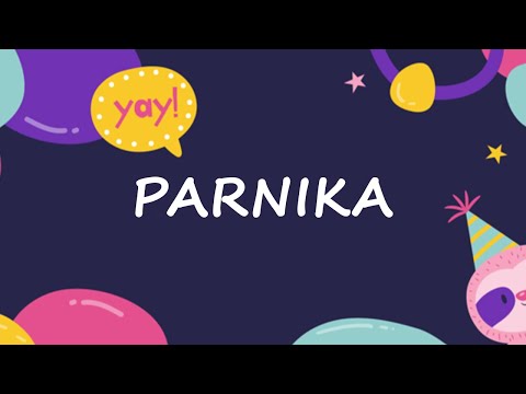 Happy Birthday to Parnika - Birthday Wish From Birthday Bash