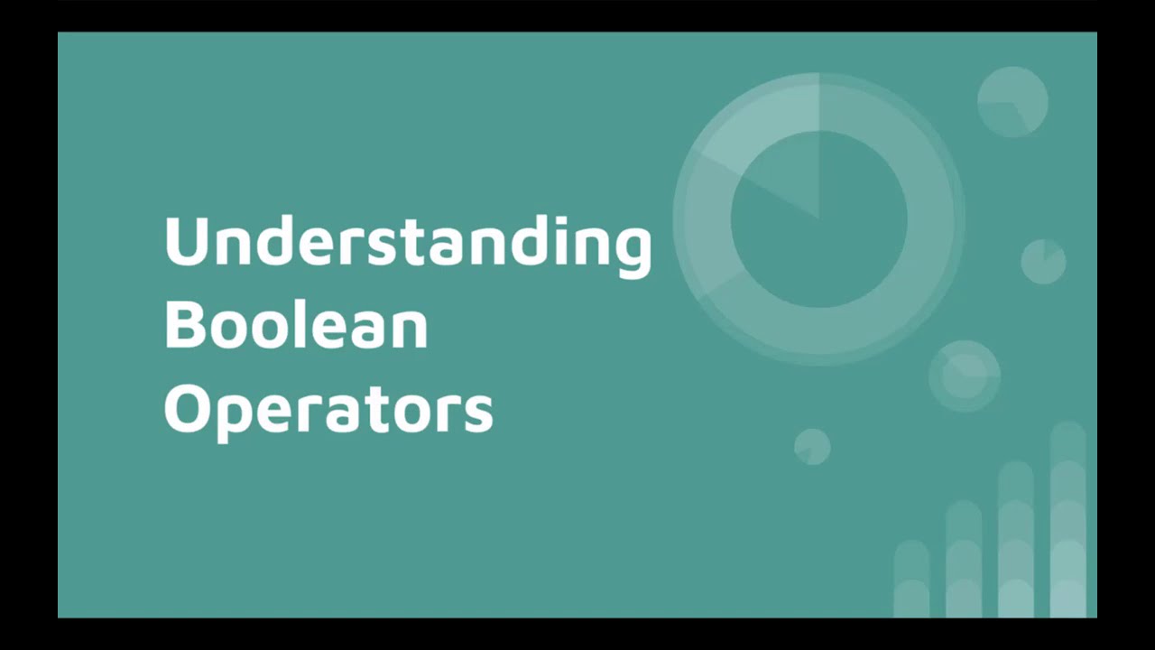 Understanding Boolean Operators - AND, OR, & NOT