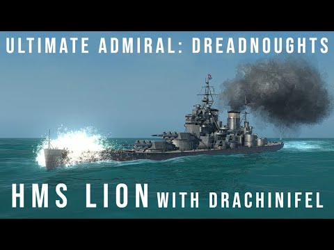 HMS Lion with @Drachinifel - Historical Build - Ultimate Admiral Dreadnoughts