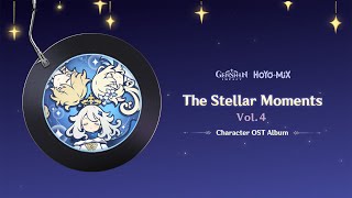 Genshin Impact Character OST Album - The Stellar Moments Vol. 4