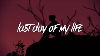 30 - last day of my life (Lyrics)