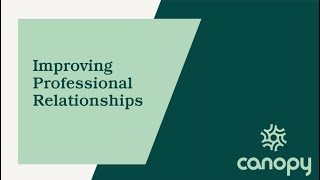 Improving Professional Relationships
