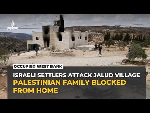 Israeli settlers attack West Bank village and block Palestinian family from returning home