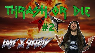 Thrash or Die #2 - Lost Society