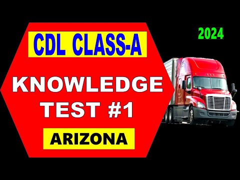 CDL CLASS-A "KNOWLEDGE TEST" (Arizona) #1