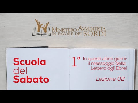 Scuola del Sabato - 1° Trimestre 2022 - Lezione02 LIS
