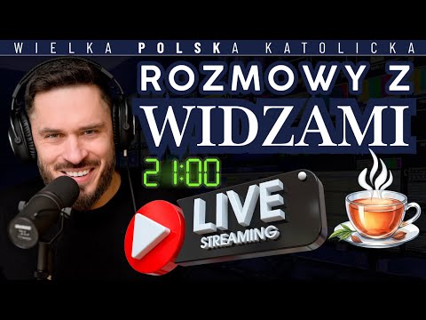 ROZMOWY Z WIDZAMI 🔴 LIVE