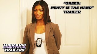 New Movie Alert! - "Greed: Heavy is the Hand" - Coming Soon!