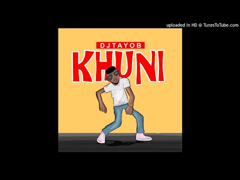 DJ Tayob - Khuni (Original Mix) [Audio]