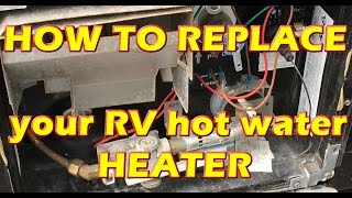 How to replace RV hot water tank
