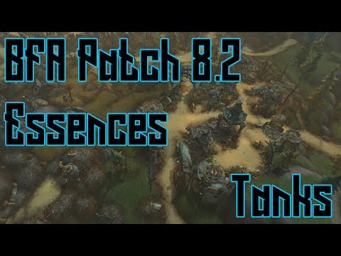 BFA 8.2 Quick Essence Guide: Tanks