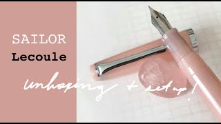 Sailor Lecoule Fountain Pen! (Late night unboxing)