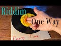Riddim One Way Party Time Vinyl