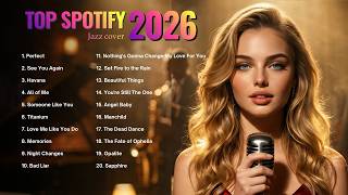 Top Hits 2026 Playlist ~Spotify Viral Hits 🍒 Taylor Swift, Ed Sheeran, Ariana Grande