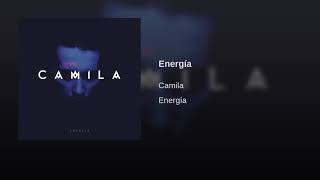 Camila - Energía | Audio