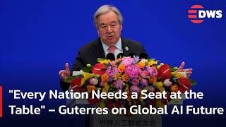 Antonio Guterres Calls For Global AI Rules At Shanghai Summit | DWS News | AI1F