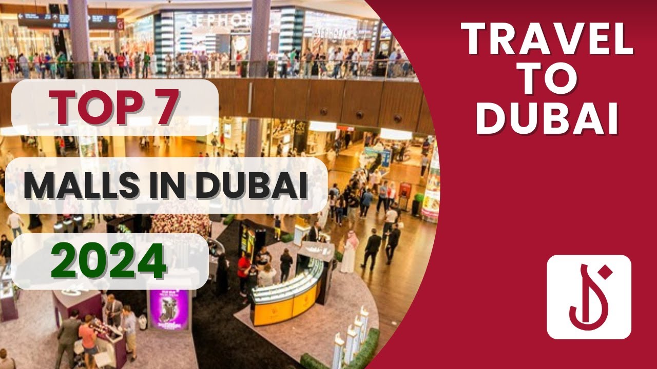 Dubai Travel Guide - Discover TOP 7 shopping malls in Dubai