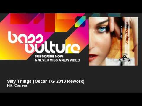 Niki Carrera - Silly Things - Oscar TG 2010 Rework - BassVulture