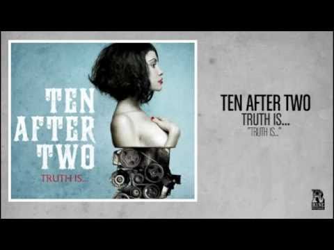 download lagu mp3 mp4 Ten After Two Truth Is, download lagu Ten After Two Truth Is gratis, unduh video klip Ten After Two Truth Is
