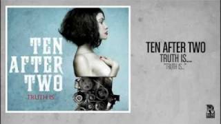Ten After Two - Truth Is