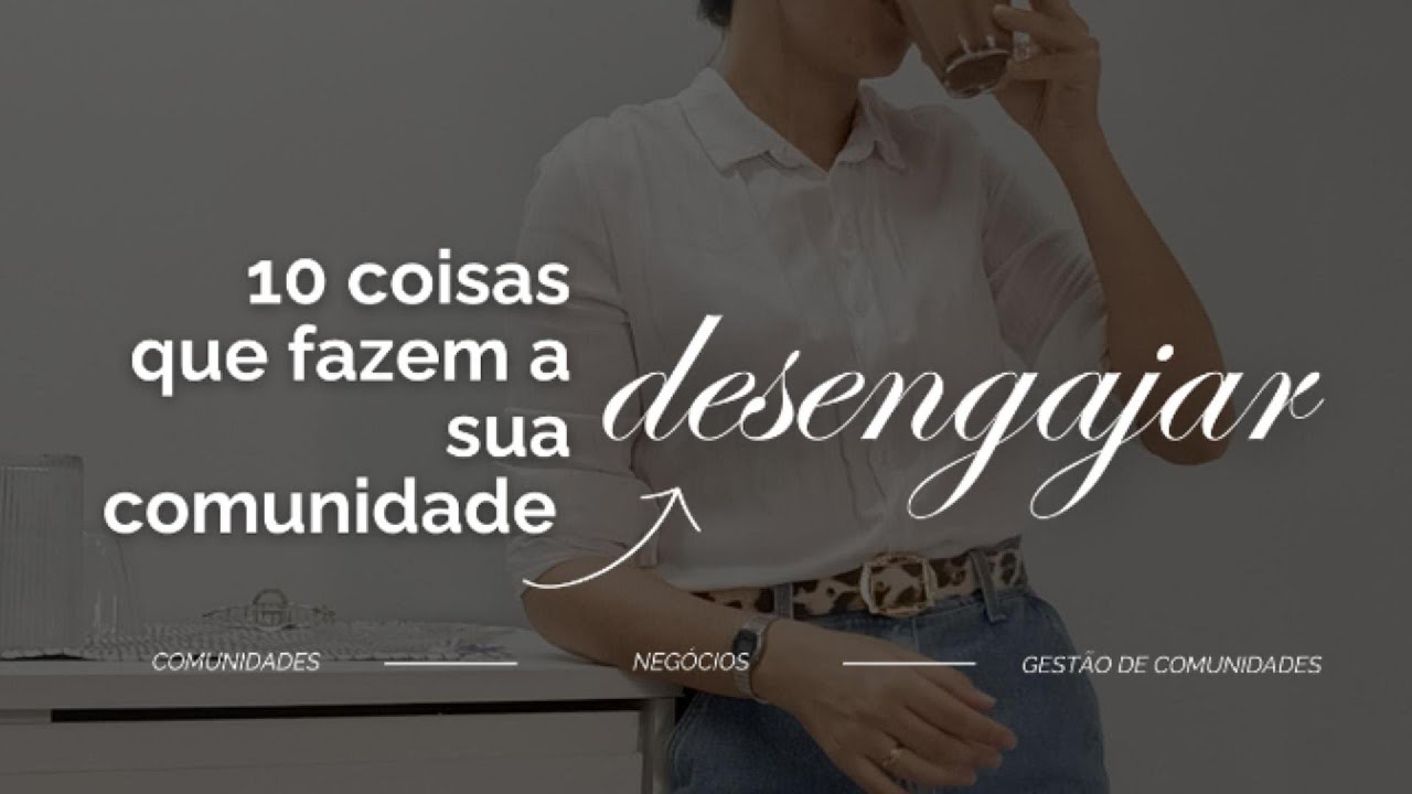 10 motivos que fazem a sua Comunidade NÃO engajar