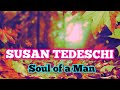 SUSAN TEDESCHI - Soul of a man