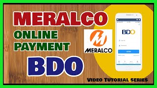 Meralco Online Payment: How to Enroll and Pay Meralco Bill in BDO Online Banking
