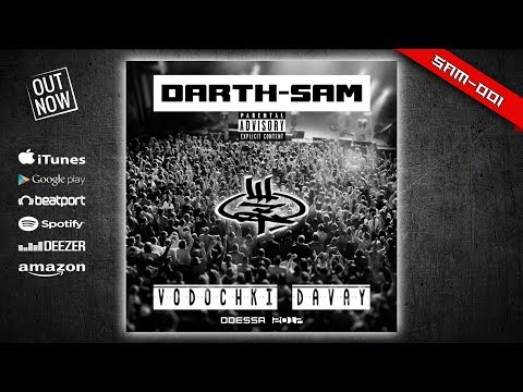 DARTH_SAM - Vodochki Davay [New School Version]